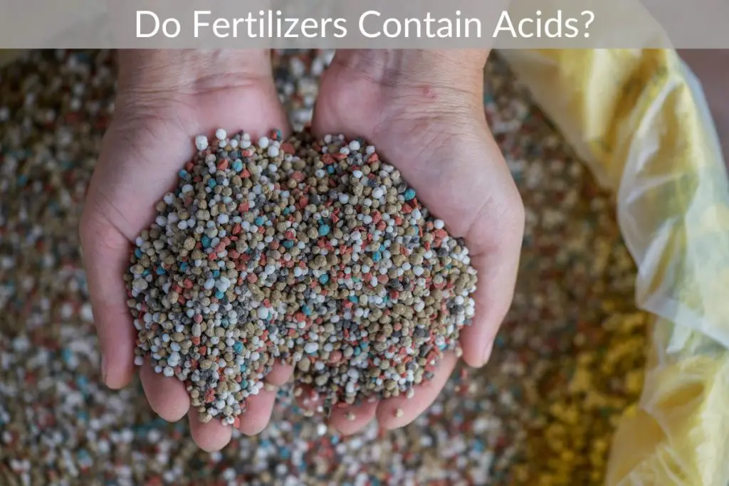 Do Fertilizers Contain Acids?